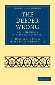 Harriet Ann Jacobs, Lydia Maria Child - Deeper Wrong, Häftad