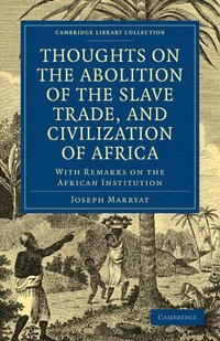 bokomslag Thoughts on the Abolition of the Slave Trade, and Civilization of Africa