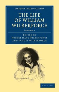 bokomslag The Life of William Wilberforce