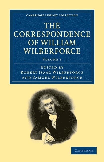 The Correspondence of William Wilberforce 1