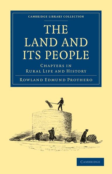 Rowland Edmund Prothero - The Land and its People, Häftad