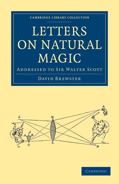 David Brewster - Letters on Natural Magic, Addressed to Sir Walter Scott, Häftad