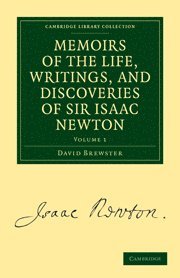 bokomslag Memoirs of the Life, Writings, and Discoveries of Sir Isaac Newton