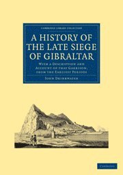 History of the Late Siege of Gibraltar 1