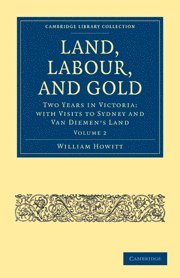 bokomslag Land, Labour, and Gold