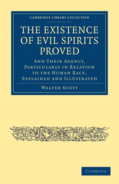 bokomslag The Existence of Evil Spirits Proved