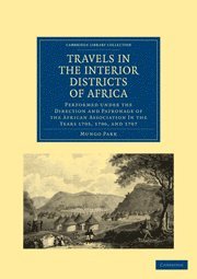 Travels in the Interior Districts of Africa 1