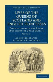 bokomslag Lives of the Queens of Scotland and English Princesses