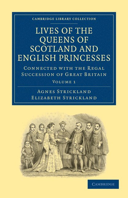 Lives of the Queens of Scotland and English Princesses 1