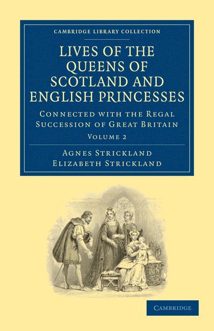Lives of the Queens of Scotland and English Princesses