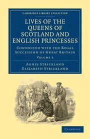 bokomslag Lives of the Queens of Scotland and English Princesses