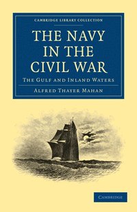 bokomslag The Navy in the Civil War