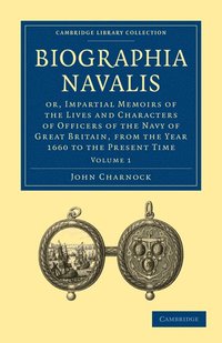 bokomslag Biographia Navalis: Volume 1