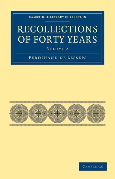Ferdinand de Lesseps - Recollections of Forty Years, Häftad