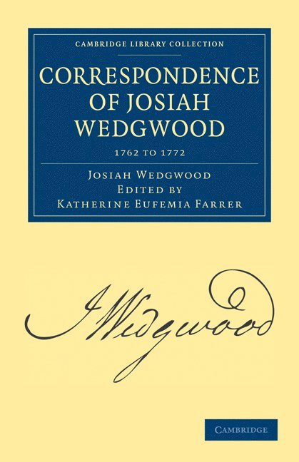 Correspondence of Josiah Wedgwood 1