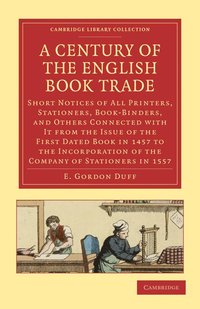 bokomslag A Century of the English Book Trade