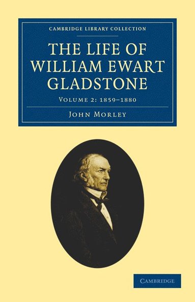 bokomslag The Life of William Ewart Gladstone