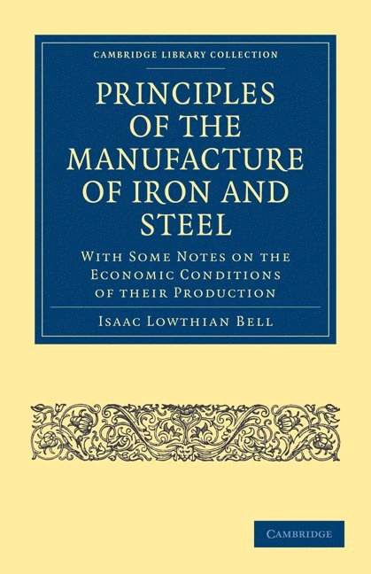 Principles of the Manufacture of Iron and Steel 1