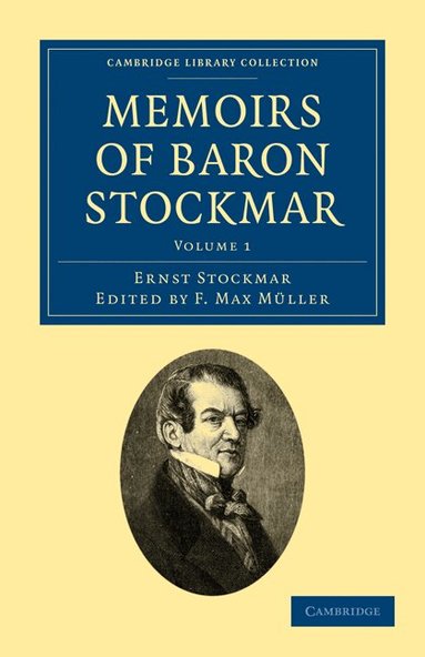 Ernst Alfred Christian Stockmar, F. Max Müller - Memoirs of Baron Stockmar, Häftad