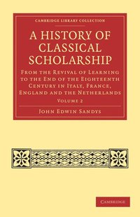 bokomslag A History of Classical Scholarship