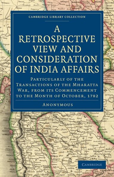 Anonymous - A Retrospective View and Consideration of India Affairs, Häftad