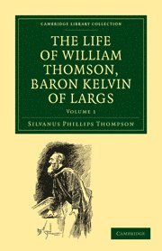 bokomslag Life of William Thomson, Baron Kelvin of Largs