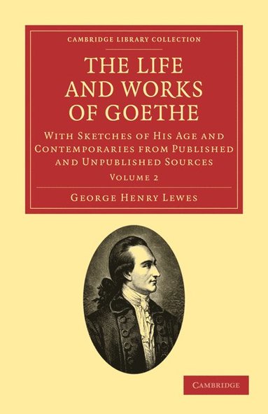 bokomslag The Life and Works of Goethe