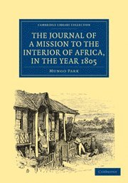 bokomslag Journal of a Mission to the Interior of Africa, in the Year 1805