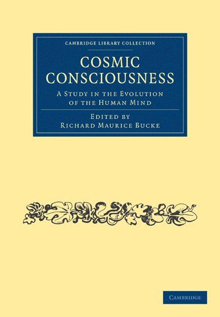 Richard Maurice Bucke - Cosmic Consciousness, Häftad