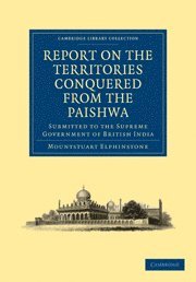 bokomslag Report on the Territories Conquered from the Paishwa