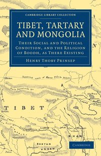 bokomslag Tibet, Tartary and Mongolia