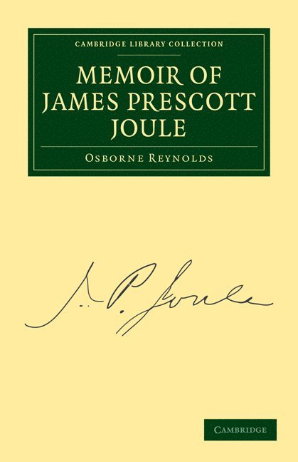 Memoir of James Prescott Joule 1
