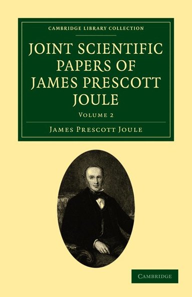 James Prescott Joule - Joint Scientific Papers of James Prescott Joule, Häftad