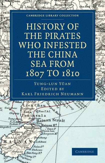 History of the Pirates Who Infested the China Sea from 1807 to 1810 1