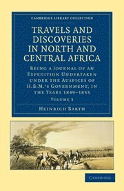 bokomslag Travels and Discoveries in North and Central Africa