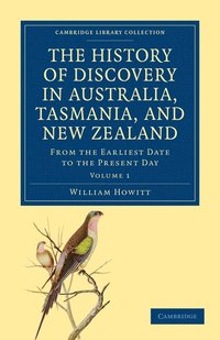 bokomslag History of Discovery in Australia, Tasmania, and New Zealand