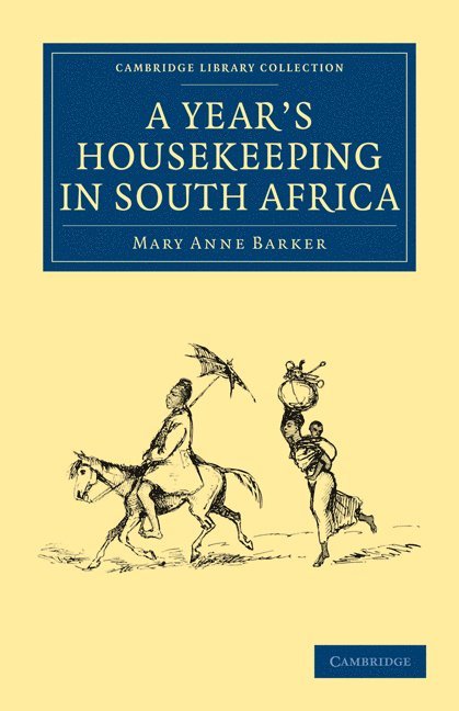 Mary Anne Barker, Mary Anna Barker - Year's Housekeeping in South Africa, Häftad