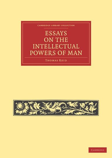 Thomas Reid - Essays on the Intellectual Powers of Man, Häftad
