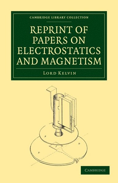 bokomslag Reprint of Papers on Electrostatics and Magnetism