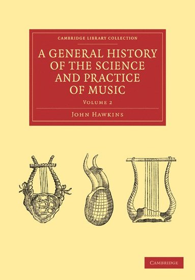 bokomslag A General History of the Science and Practice of Music