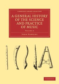 bokomslag A General History of the Science and Practice of Music