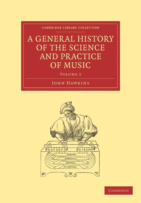 John Hawkins, John a. Hawkins, John A. Hawkins - A General History of the Science and Practice of Music, Häftad
