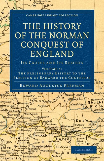 The History of the Norman Conquest of England 1