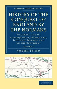 bokomslag History of the Conquest of England by the Normans