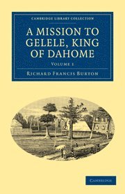 bokomslag Mission to Gelele, King of Dahome