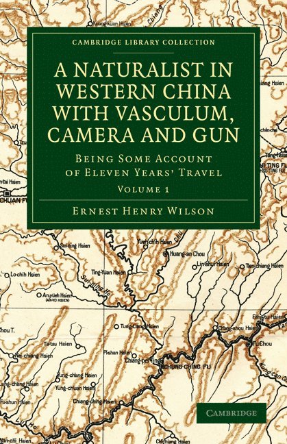 A Naturalist in Western China with Vasculum, Camera and Gun 1