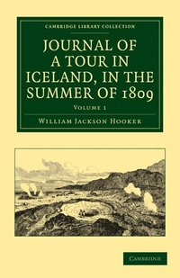 bokomslag Journal of a Tour in Iceland, in the Summer of 1809