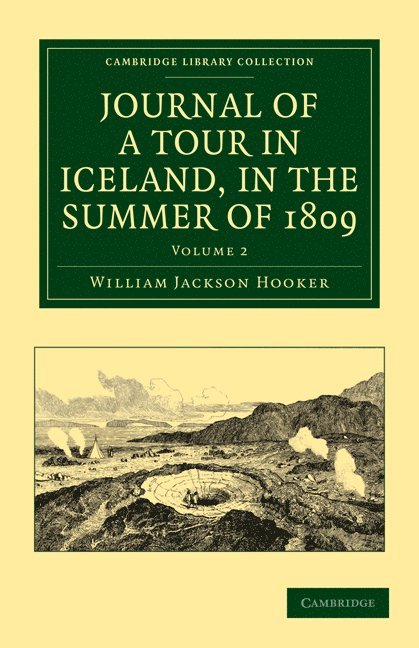 Journal of a Tour in Iceland, in the Summer of 1809 1