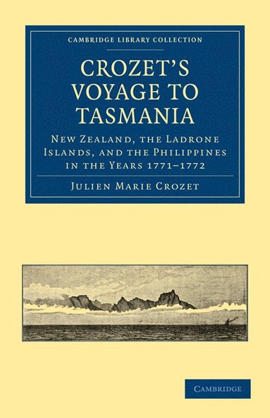 bokomslag Crozet's Voyage to Tasmania, New Zealand, the Ladrone Islands, and the Philippines in the Years 1771-1772