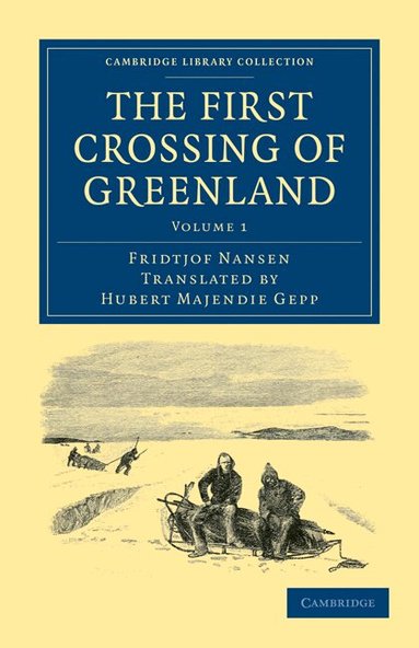 Fridtjof Nansen - The First Crossing of Greenland, Häftad